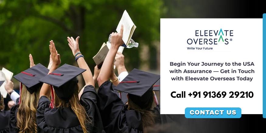 Contact Eleevate Overseas to begin your journey as an overseas student in the USA
